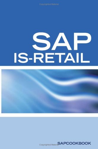 Sap Is-Retail Interview Questions Sap Is-Retail Certification Review [Paperback]