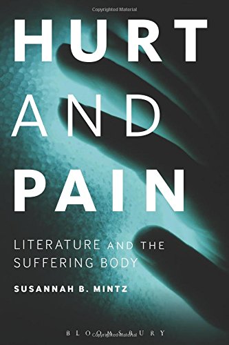 Hurt and Pain Literature and the Suffering Body [Paperback]