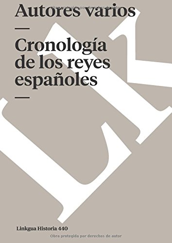 Cronolog&237a de los reyes espa&241oles [Paperback]