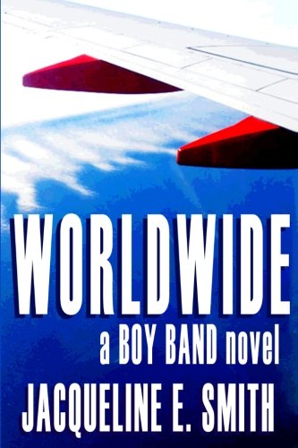 Worldwide (boy Band) (volume 3) [Paperback]