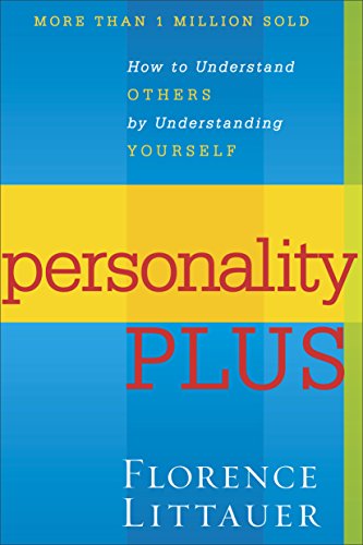 Personality Plus How To Understand Others By Understanding Yourself [Paperback]