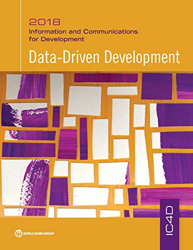 Information and Communication for Development 2018 Data-Driven Development [Paperback]