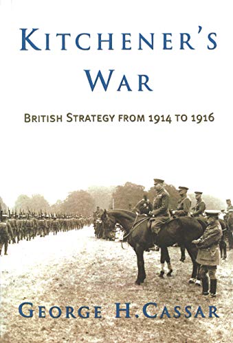 Kitchener's War British Strategy From 1914-1916 [Paperback]
