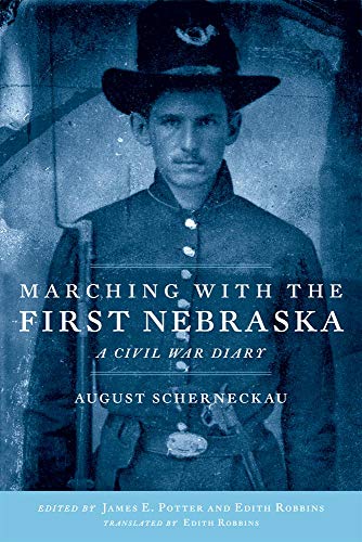 Marching With The First Nebraska A Civil War Diary [Paperback]