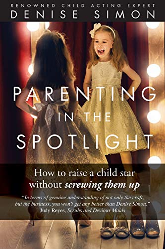 Parenting in the Spotlight [Paperback]