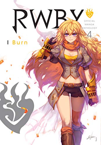 RWBY Official Manga Anthology, Vol. 4 Burn [Paperback]
