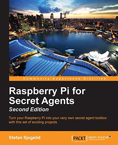 Raspberry Pi For Secret Agents - Second Edition [Paperback]