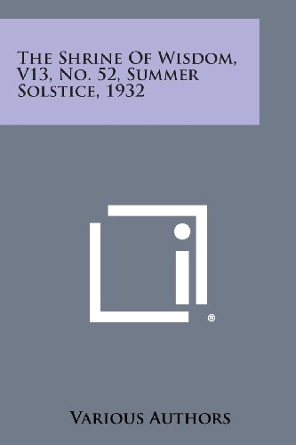 Shrine of Wisdom, V13, No. 52, Summer Solstice 1932 [Paperback]
