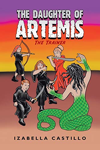 Daughter of Artemis  The Trainer [Paperback]
