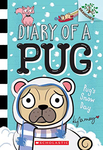 Pugs Snow Day A Branches Book (Diary of a Pug 2) [Hardcover]