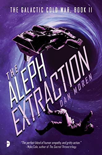 The Aleph Extraction The Galactic Cold War, Book II [Paperback]