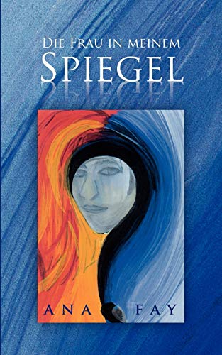 Die Frau in Meinem Spiegel [Paperback]