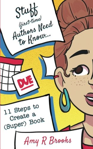 Stuff (first-Time) Authors Need To Know (stuff Books) (volume 2) [Paperback]