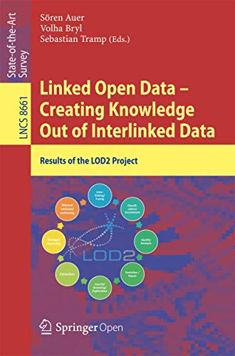 Linked Open Data -- Creating Knowledge Out of Interlinked Data Results of the L [Paperback]