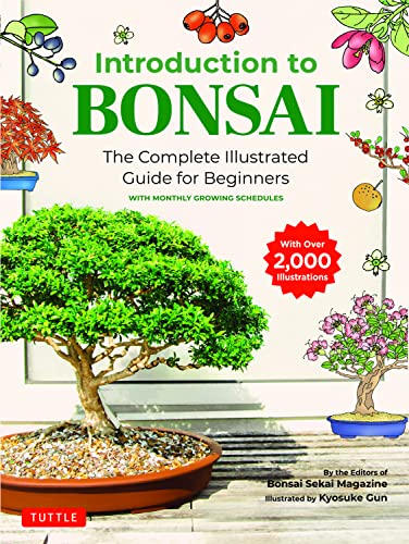 Introduction to Bonsai The Complete Illustrated Guide for Beginners (with Month [Paperback]