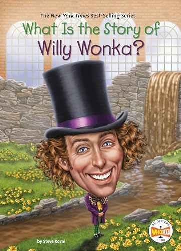 What Is the Story of Willy Wonka [Hardcover]