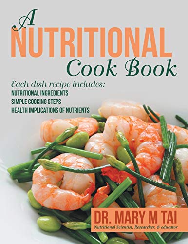 A Nutritional Cook Book Each Dish Recipe Includes Nutritional Ingredients Simp [Paperback]
