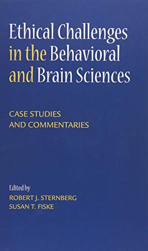 Ethical Challenges in the Behavioral and Brain Sciences Case Studies and Commen [Hardcover]
