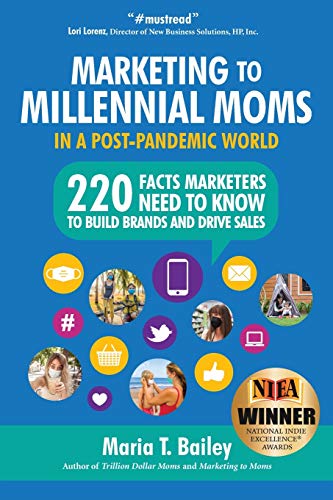 Millennial Moms 202 Facts Marketers Need To Know To Build Brands And Drive Sale [Paperback]