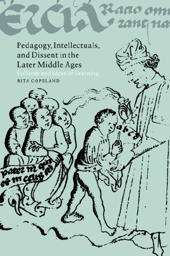 Pedagogy, Intellectuals, and Dissent in the Later Middle Ages Lollardy and Idea [Paperback]