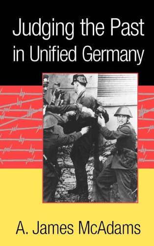 Judging the Past in Unified Germany [Hardcover]