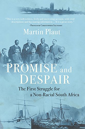 Promise and Despair The First Struggle for a Non-Racial South Africa [Hardcover]