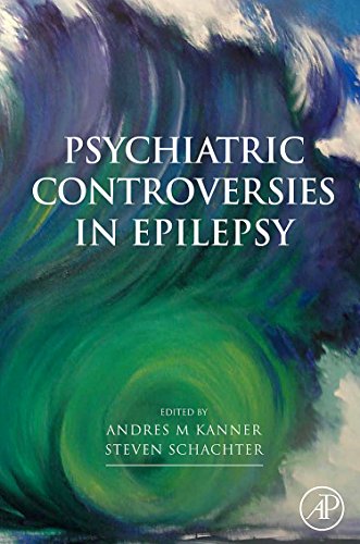 Psychiatric Controversies in Epilepsy [Hardcover]