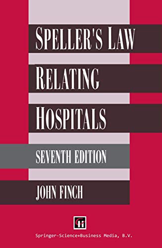 Spellers Law Relating to Hospitals [Paperback]