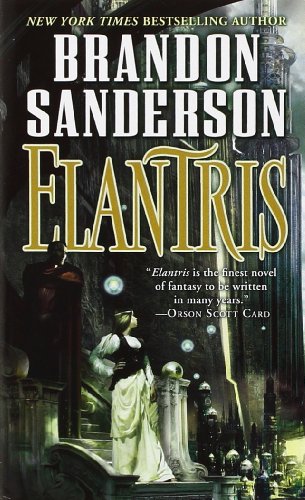 Elantris Tenth Anniversary Author's Definitive Edition [Paperback]