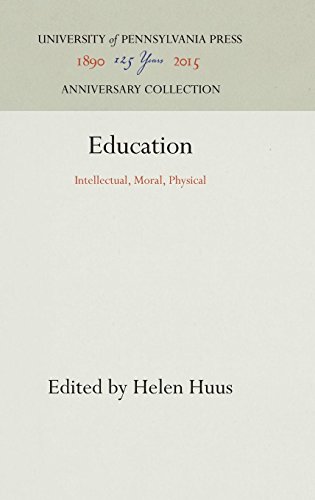 Education  Intellectual, Moral, Physical [Hardcover]