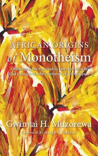 African Origins Of Monotheism [Hardcover]