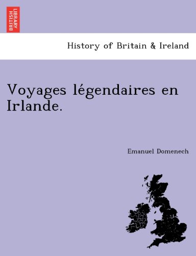 Voyages le'gendaires en Irlande [Paperback]