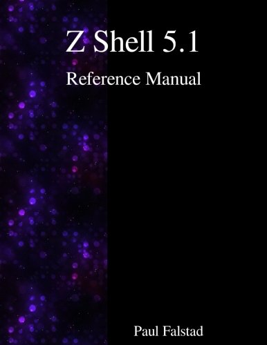 Z Shell 5.1 Reference Manual [Paperback]