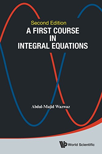 A First Course In Integral Equations 2nd Edition [Paperback]