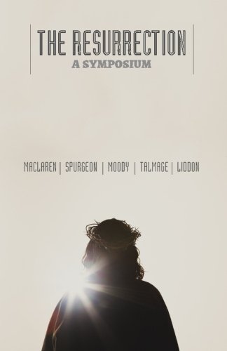 The Resurrection A Symposium [Paperback]
