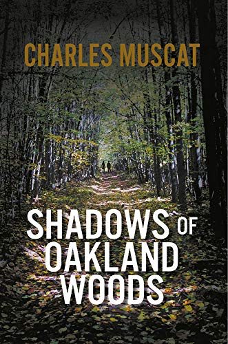 Shadows of Oakland Woods [Hardcover]