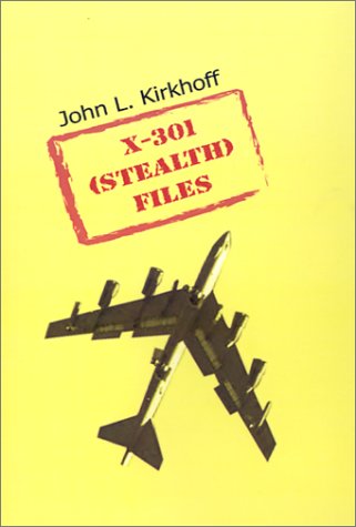 X-301 (Stealth) Files [Hardcover]