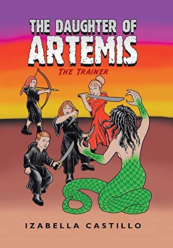 Daughter of Artemis  The Trainer [Hardcover]
