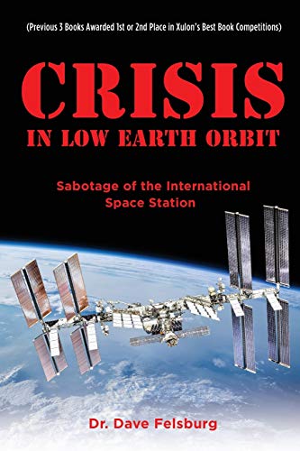 Crisis At Low Earth Orbit [Paperback]