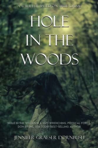 Hole in the Woods [Paperback]