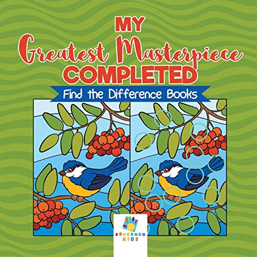 My Greatest Masterpiece Completed Find the Difference Books [Paperback]