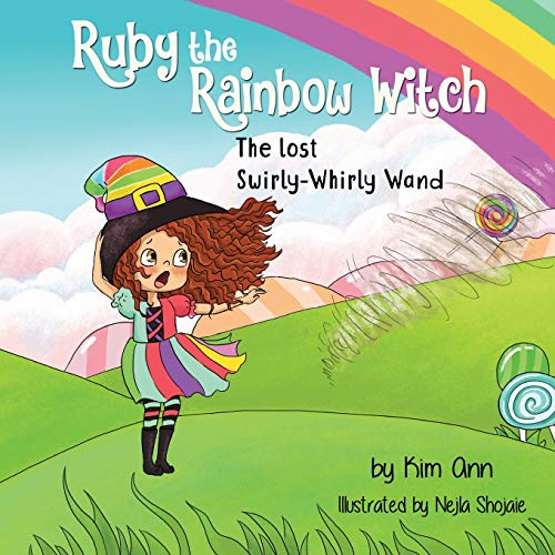 Ruby the Rainbow Witch  The Lost Swirly-Whirly Wand [Paperback]