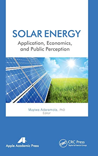Solar Energy Application, Economics, and Public Perception [Hardcover]