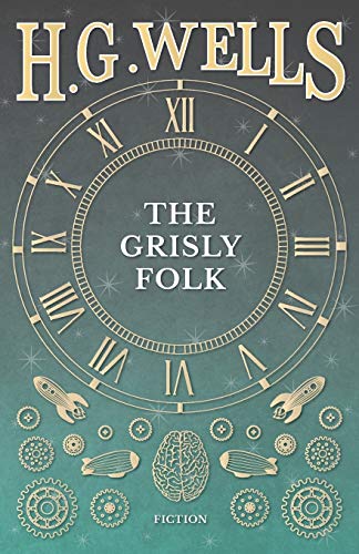 The Grisly Folk [Paperback]