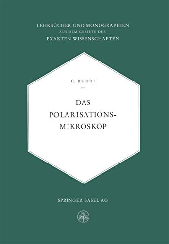 Das Polarisationsmikroskop Eine Einfhrung in die Mikroskopische Untersuchungsm [Paperback]
