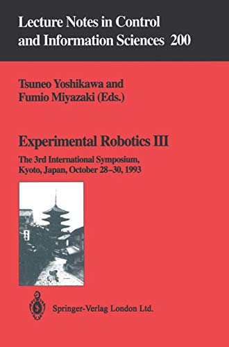 Experimental Robotics III The 3rd International Symposium, Kyoto, Japan, Octobe [Paperback]