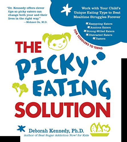 The Picky Eating Solution Work with Your Child&39s Unique Eating Type to Beat [Paperback]