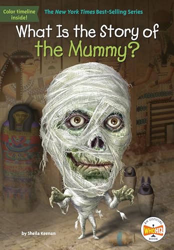 What Is the Story of the Mummy [Paperback]