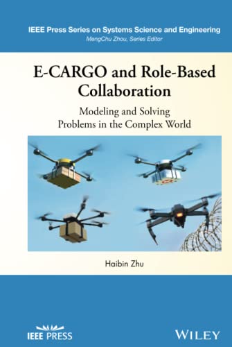 E-CARGO and Role-Based Collaboration Modeling and Solving Problems in the Compl [Hardcover]