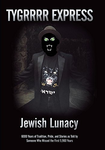 Jewish Lunacy 6000 Years Of Tradition, Pride, And Stories As Told By Someone Wh [Hardcover]